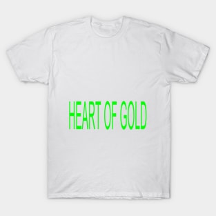 Heart Of Gold T-Shirt